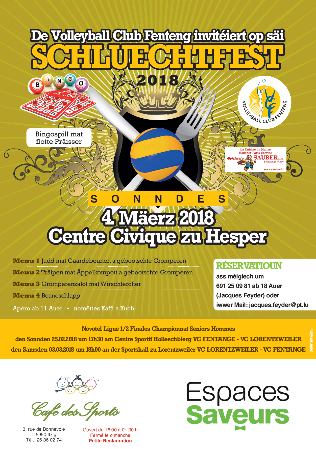 Schluechtfest vum Volleyball Club Fenteng den 4. Mäerz 2018 am Centre Civique zu Hesper Schluechtfest vum Volleyball Club Fenteng den 4. Mäerz 2018 am Centre Civique zu Hesper