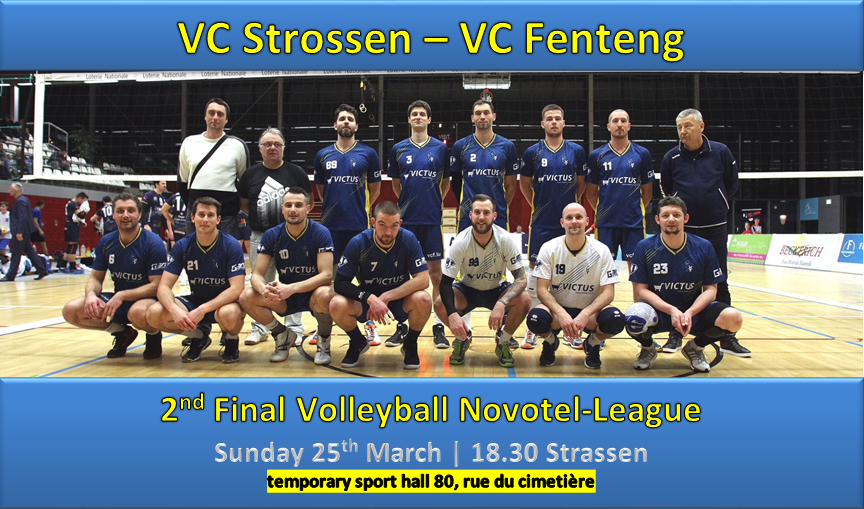 2nd Final Play-off Novotel-League | VC Strassen - VC Fentange | 25/03/2018 18.30 2nd Final Play-off Novotel-League | VC Strassen - VC Fentange | 25/03/2018 18.30