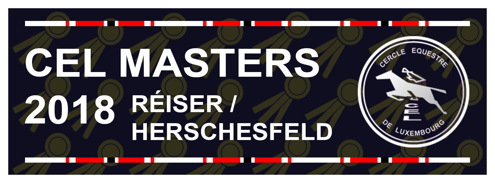 05-07.10.2018 - Ausschreibung Springturnier Roeser Herchesfeld - CEL MASTER 2018 05-07.10.2018 - Ausschreibung Springturnier Roeser Herchesfeld - CEL MASTER 2018