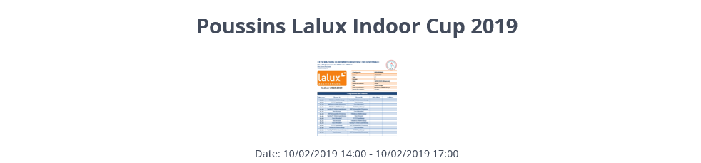 10/02/2019 Poussins Lalux Indoor Cup 2019 à 14h00 à Walferdange