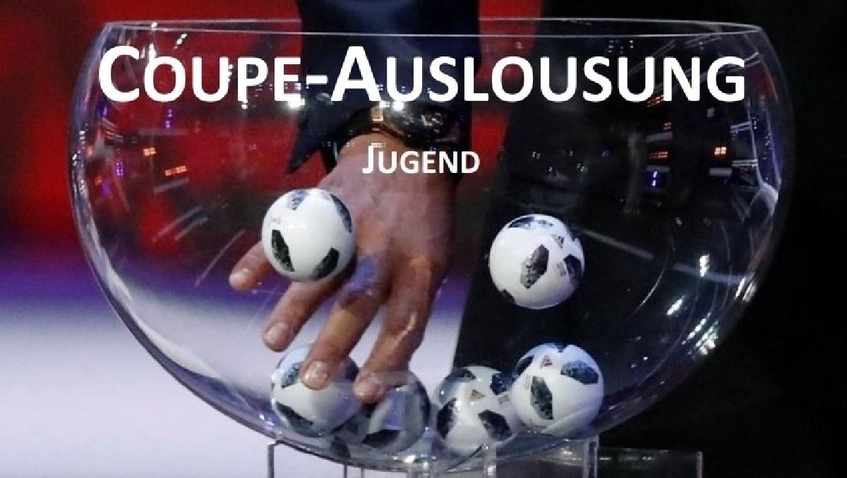 COUPE-AUSLOUSUNG BEI DER JUGEND COUPE-AUSLOUSUNG BEI DER JUGEND