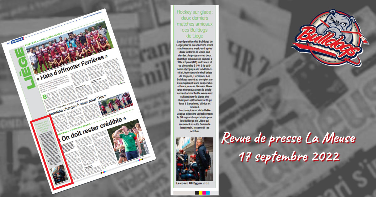 REVUE DE PRESSE - LA MEUSE 17 SEPTEMBRE 2022 REVUE DE PRESSE - LA MEUSE 17 SEPTEMBRE 2022