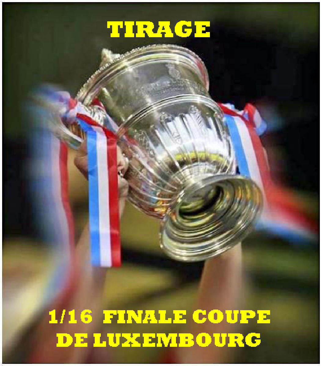 Tirage Coupe de Luxembourg
