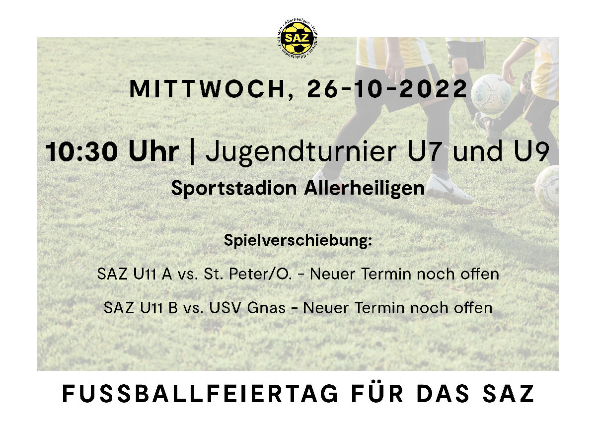 Jugendturnier am Nationalfeiertag, U11 Auftritte werden verschoben Jugendturnier am Nationalfeiertag, U11 Auftritte werden verschoben