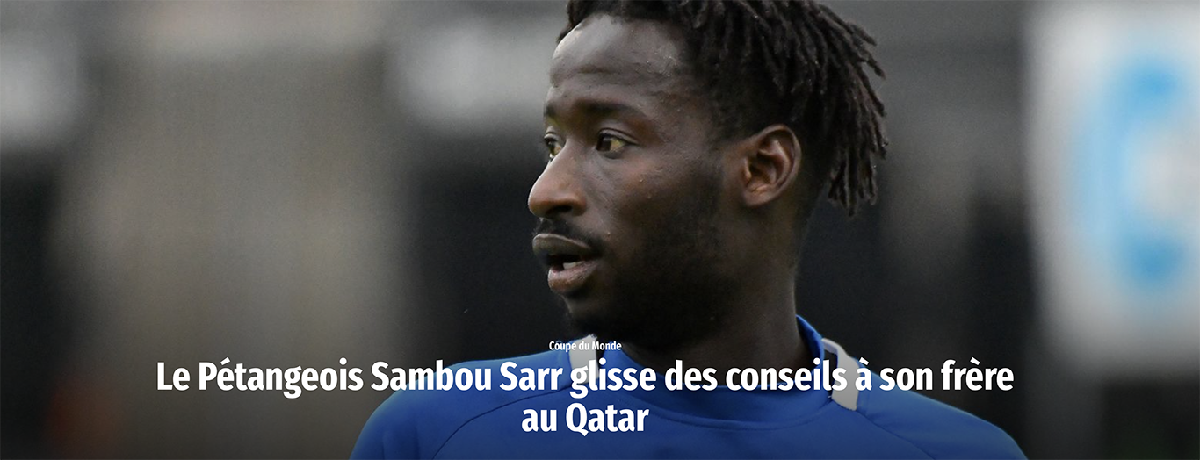 SAMBOU SARR glisse des conseils à son frère au Quatar