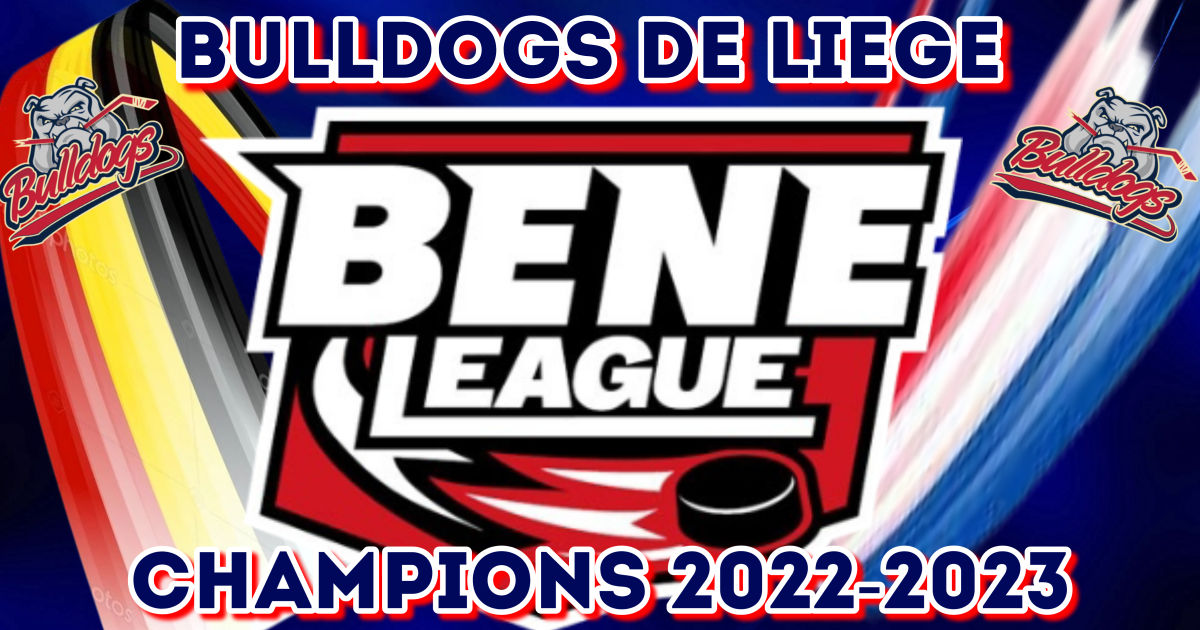 LES BULLDOGS DE LIEGE CHAMPIONS BENE LEAGUE 2022-2023