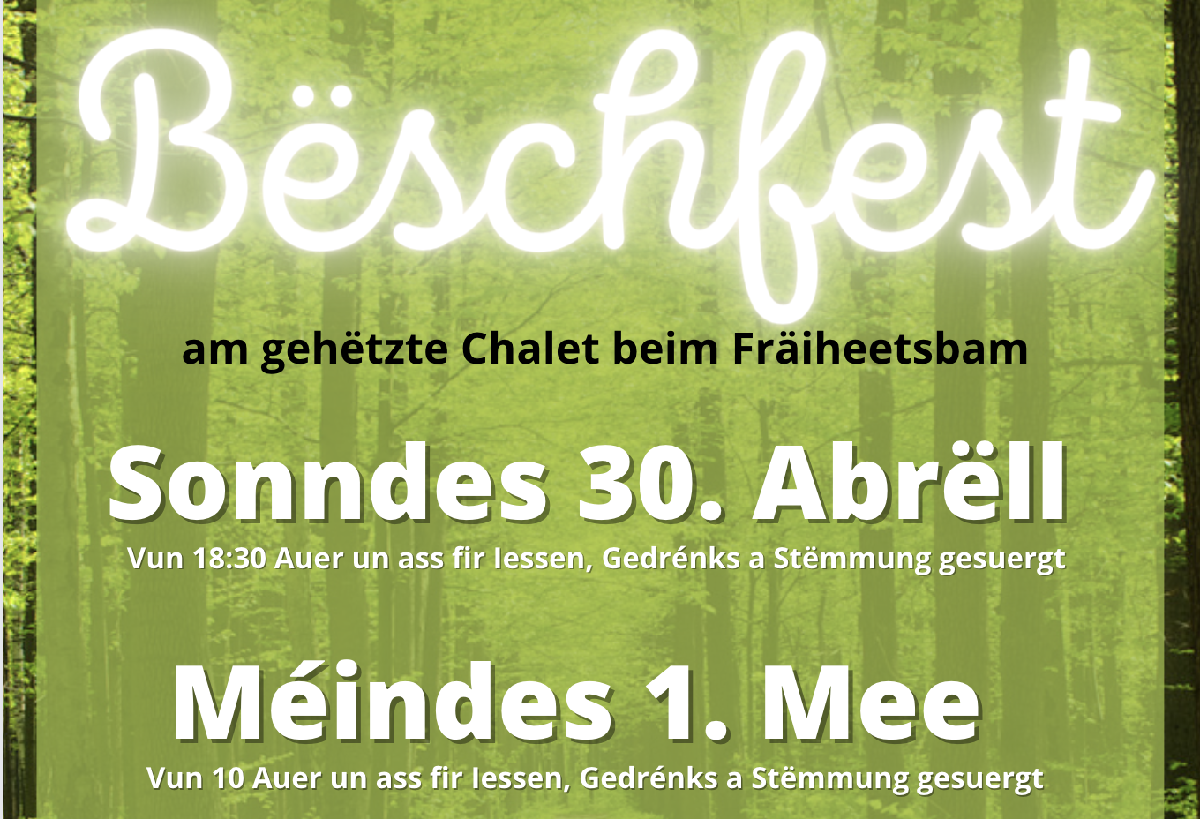 April 30th and May 1st: traditional festival in the forest.  Barbecue, drinks, atmosphere, meet people, spend a pleasant time ...