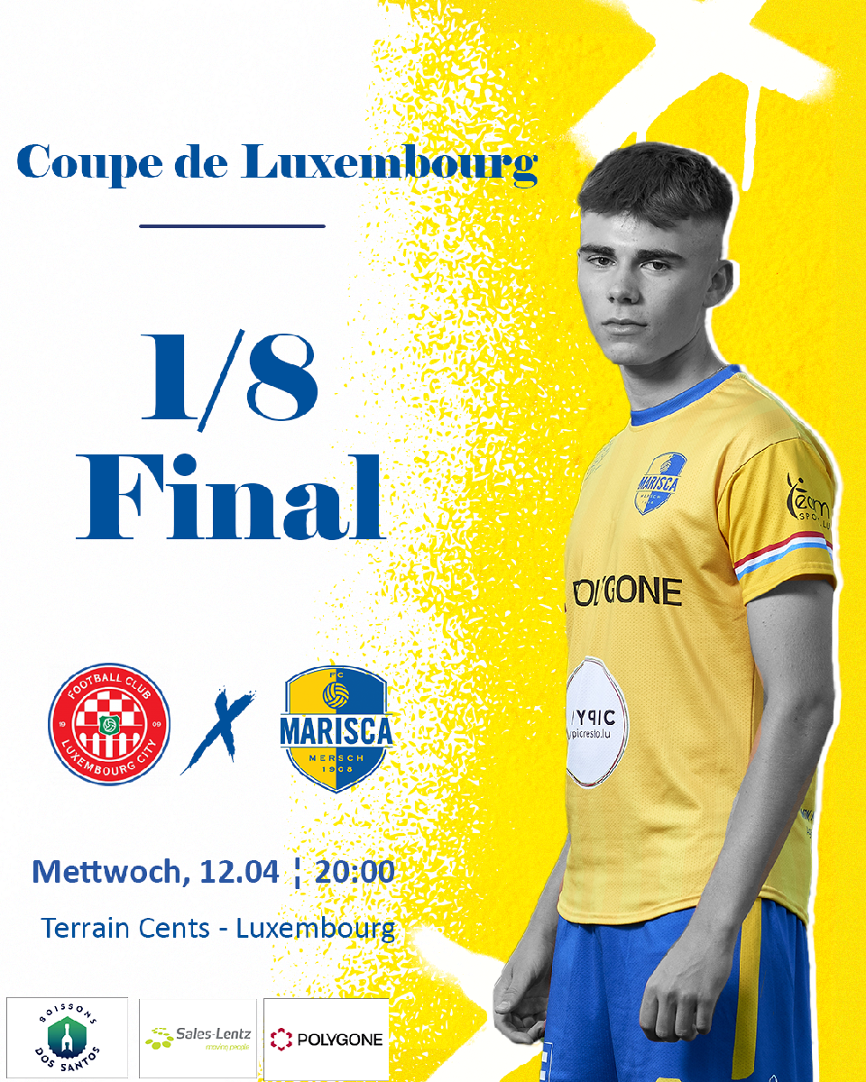 1/8 Final Coupe de Luxembourg 1/8 Final Coupe de Luxembourg