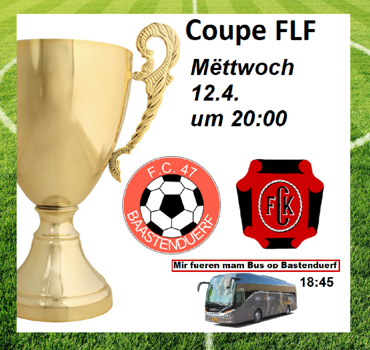 Mëttwoch 1/4 -Final vun der Coupe FLF!  Baastenduerf - FC Kielen