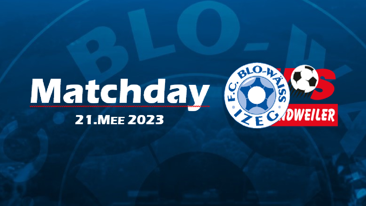 MATCHDAY - BROCHURE VUM MATCH GÉNGT SANDWEILER MATCHDAY - BROCHURE VUM MATCH GÉNGT SANDWEILER