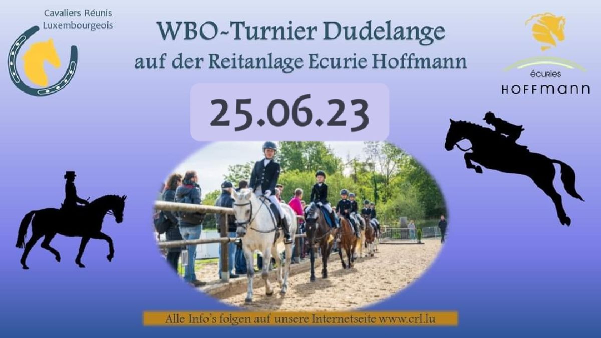 MORGEN Nennungsschluss WBO Turnier Dudelange 25.06.23