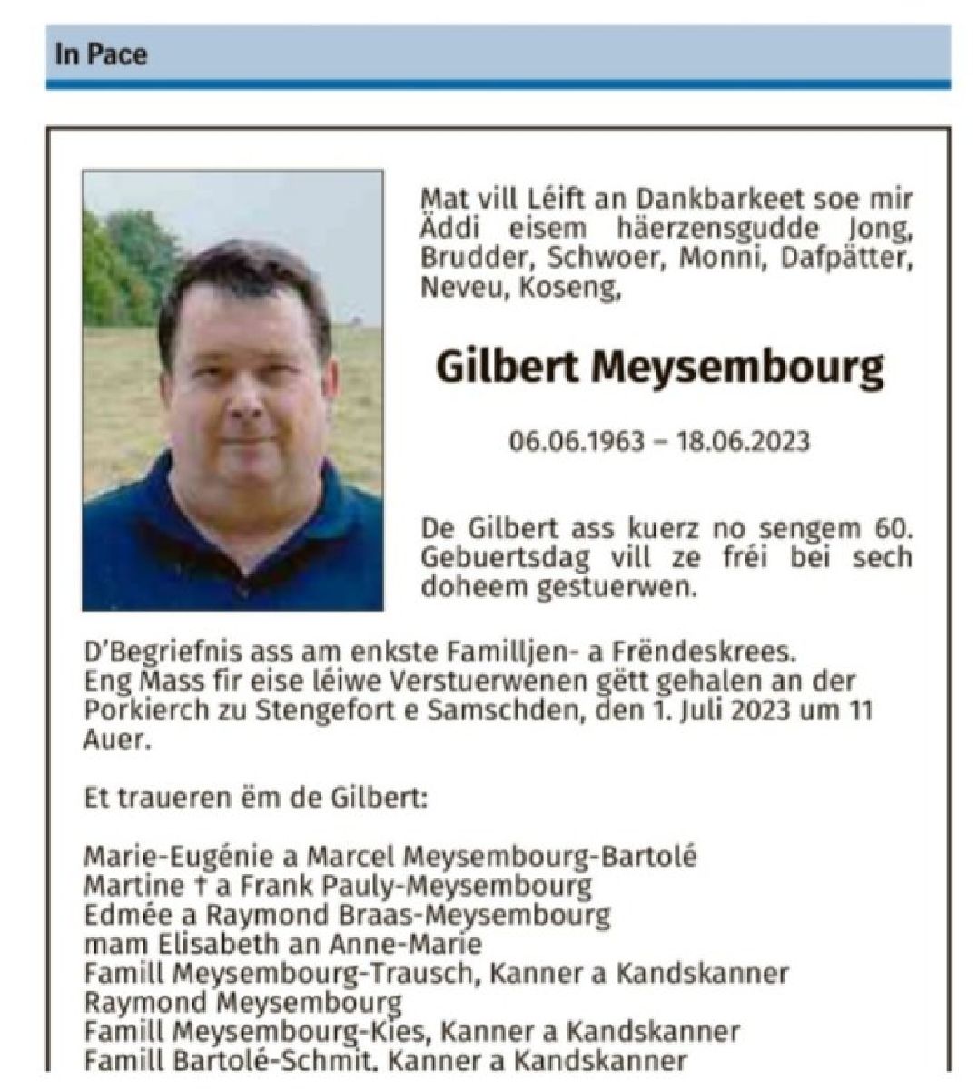 De Comité vum BC82 huet die traureg Pflicht mat ze deelen dass den Gilbert Meysembourg, langjähregen Member an Comitésmember eis vill ze frei fir emmer verloss huet.