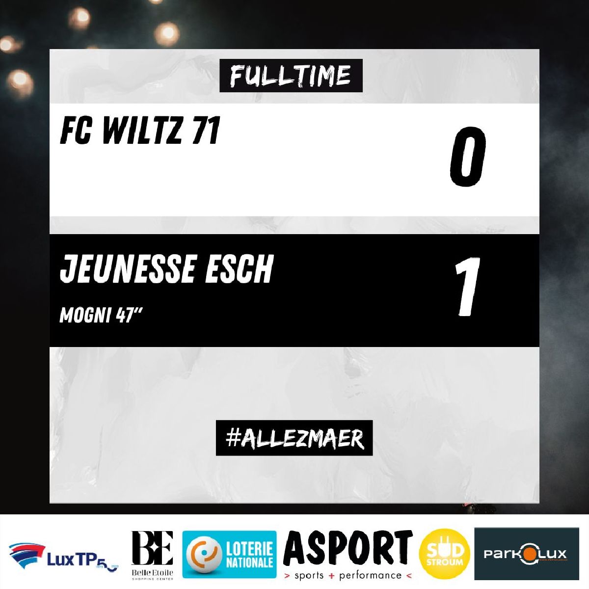 FC Wiltz 71 0:1 A.S. La Jeunesse d'Esch FC Wiltz 71 0:1 A.S. La Jeunesse d'Esch