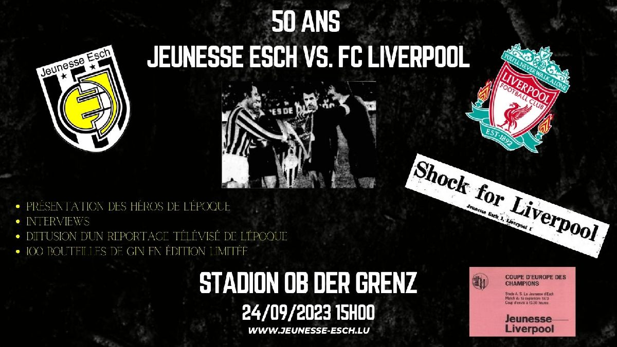 50 ans de Jeunesse Esch contre le FC Liverpool 50 ans de Jeunesse Esch contre le FC Liverpool