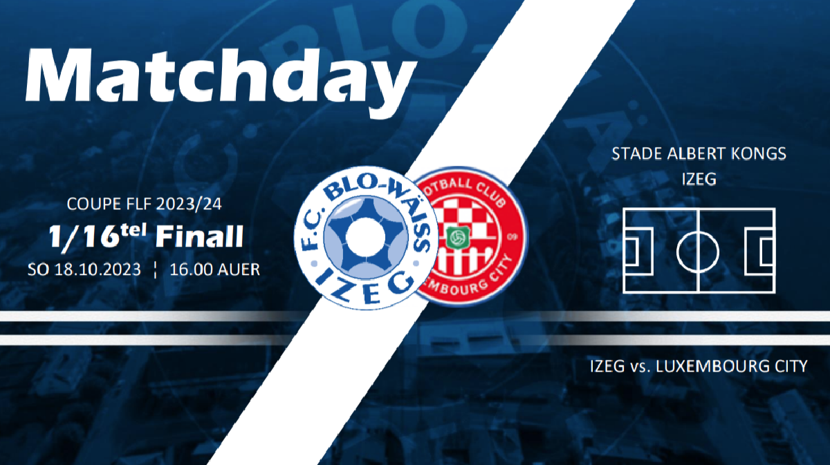 MATCHDAY: IZEG-LUXEMBOURG CITY