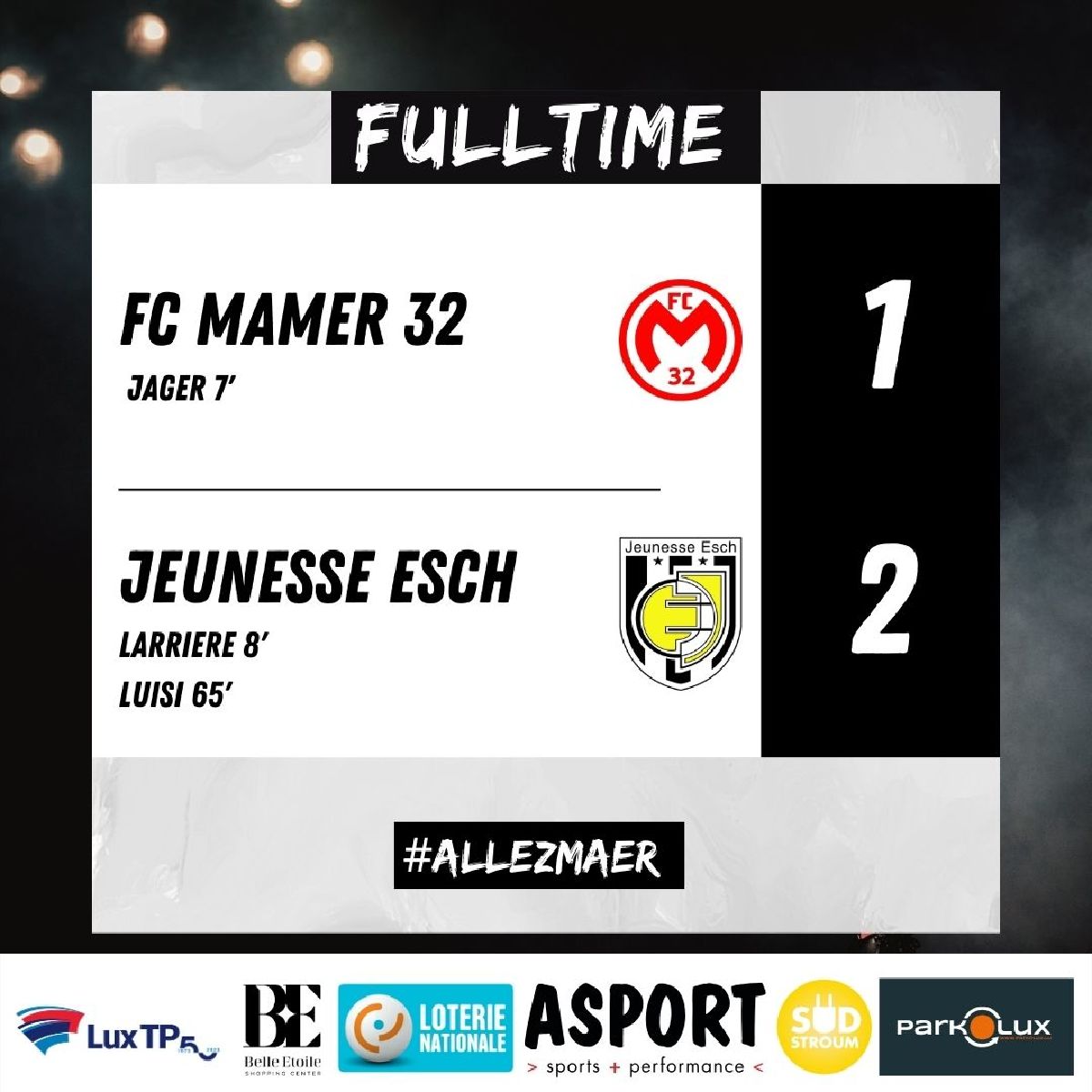 FC Mamer 32 1 : 2 L'AS la Jeunesse d'Esch FC Mamer 32 1 : 2 L'AS la Jeunesse d'Esch