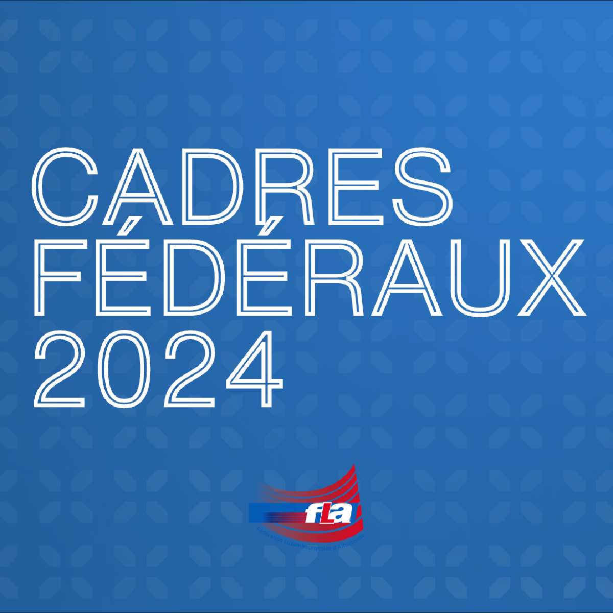 Cadres Fédéraux 2024