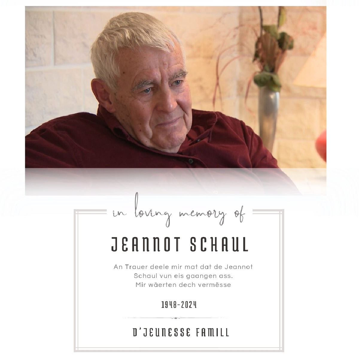 R.I.P Jeannot Schaul