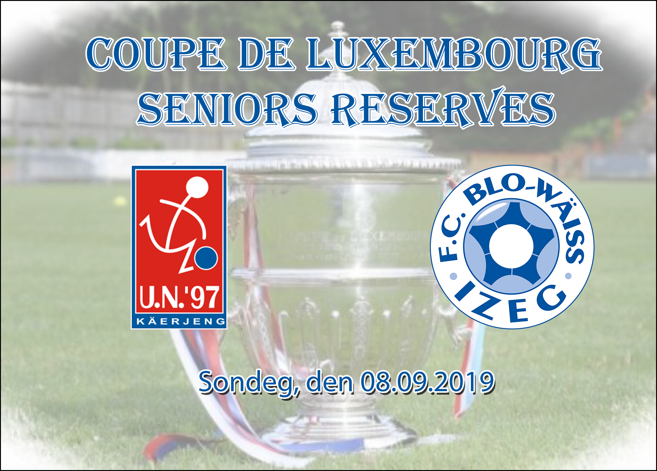 TIRAGE COUPE DE LUXEMBOURG - Seniors Reserves TIRAGE COUPE DE LUXEMBOURG - Seniors Reserves