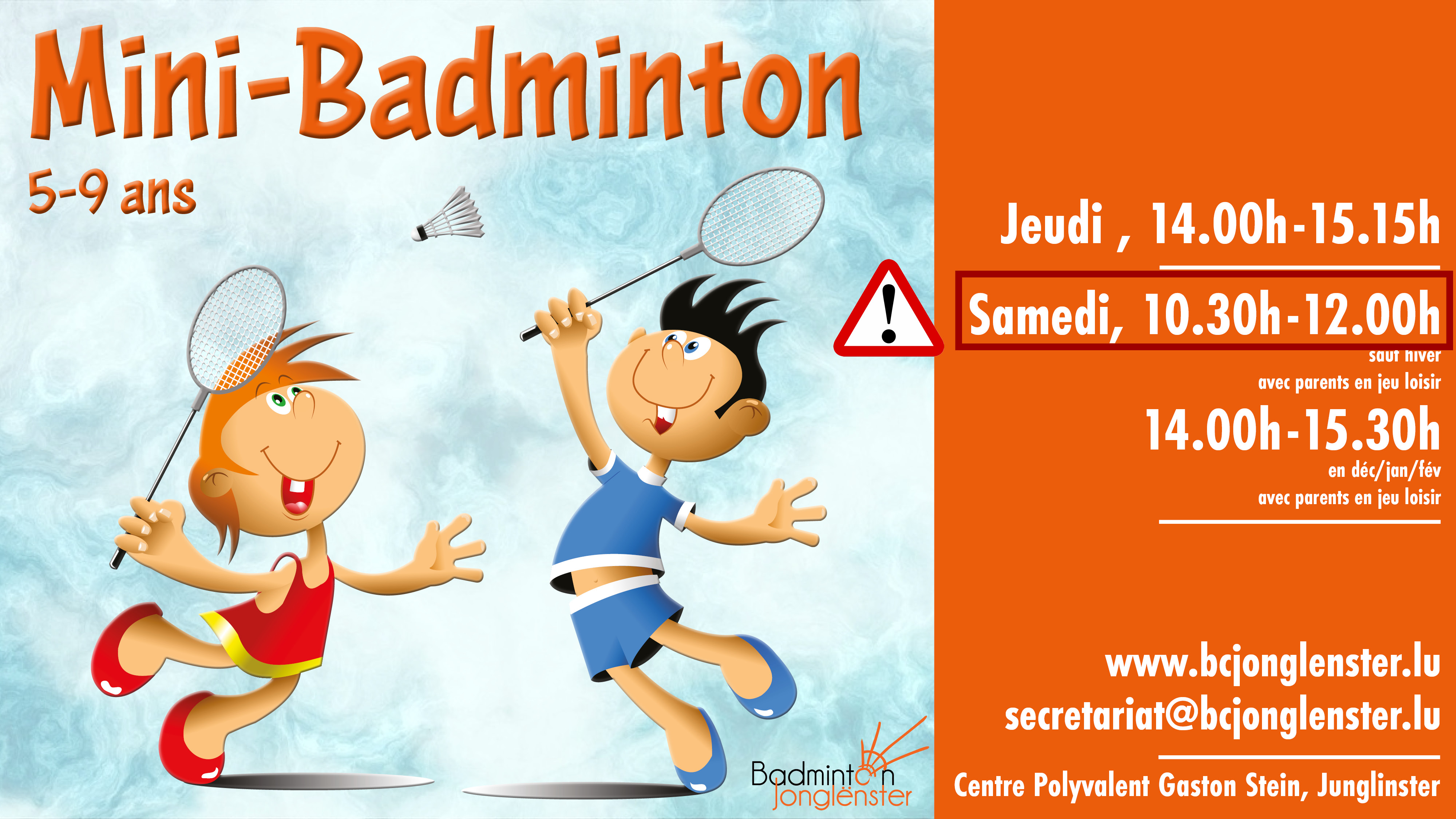 Horaire Mini-Badminton le samedi matin Horaire Mini-Badminton le samedi matin