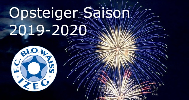 Opsteiger Saison 2019-2020