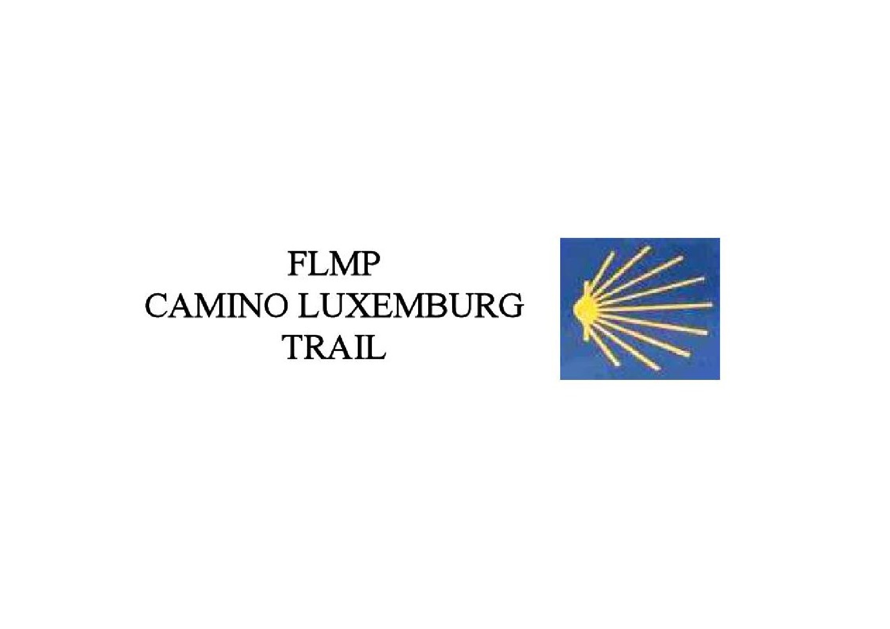FLMP - CAMINO LUXEMBOURG - TRAIL FLMP - CAMINO LUXEMBOURG - TRAIL