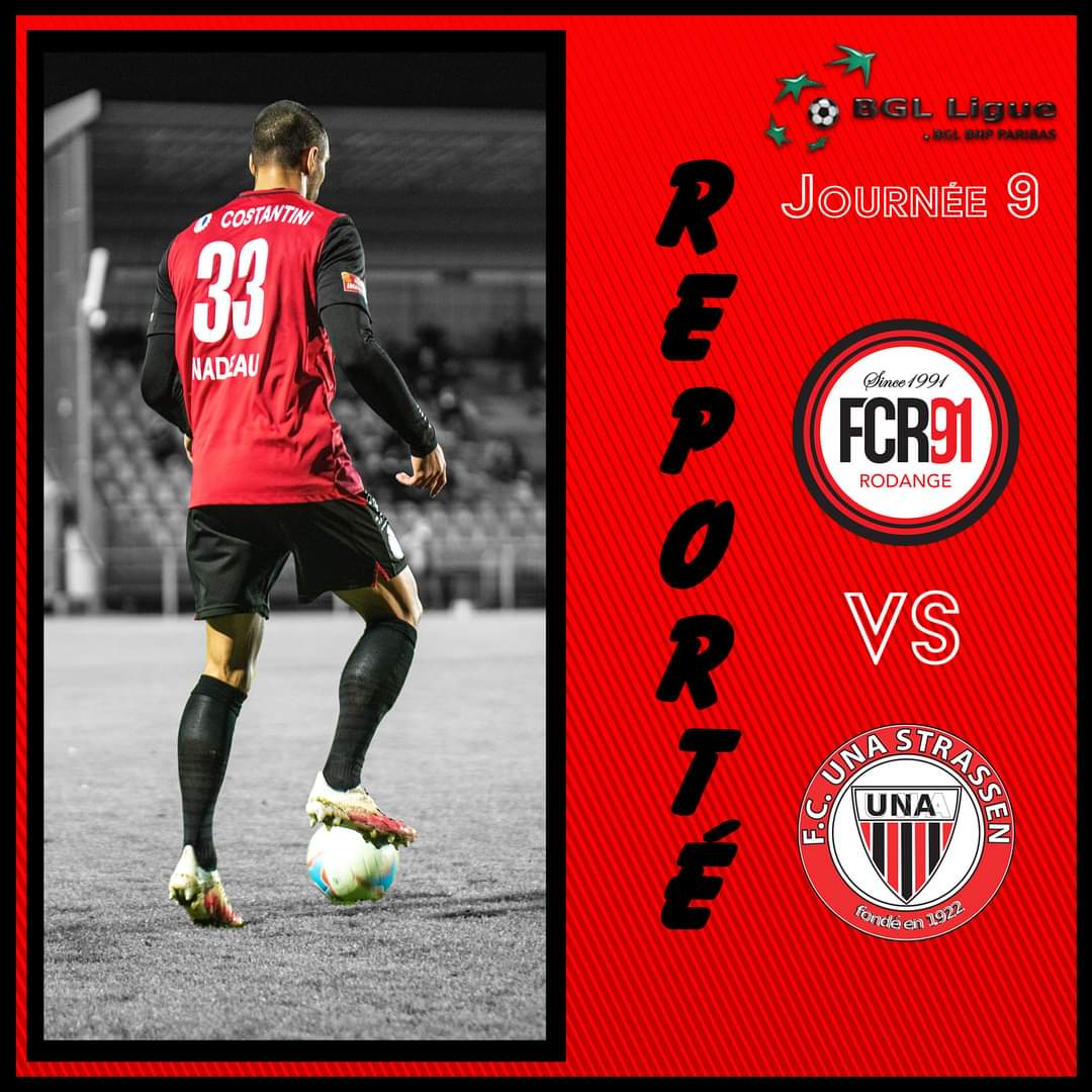 FC Rodange 91 - FC Una Strassen reporté 