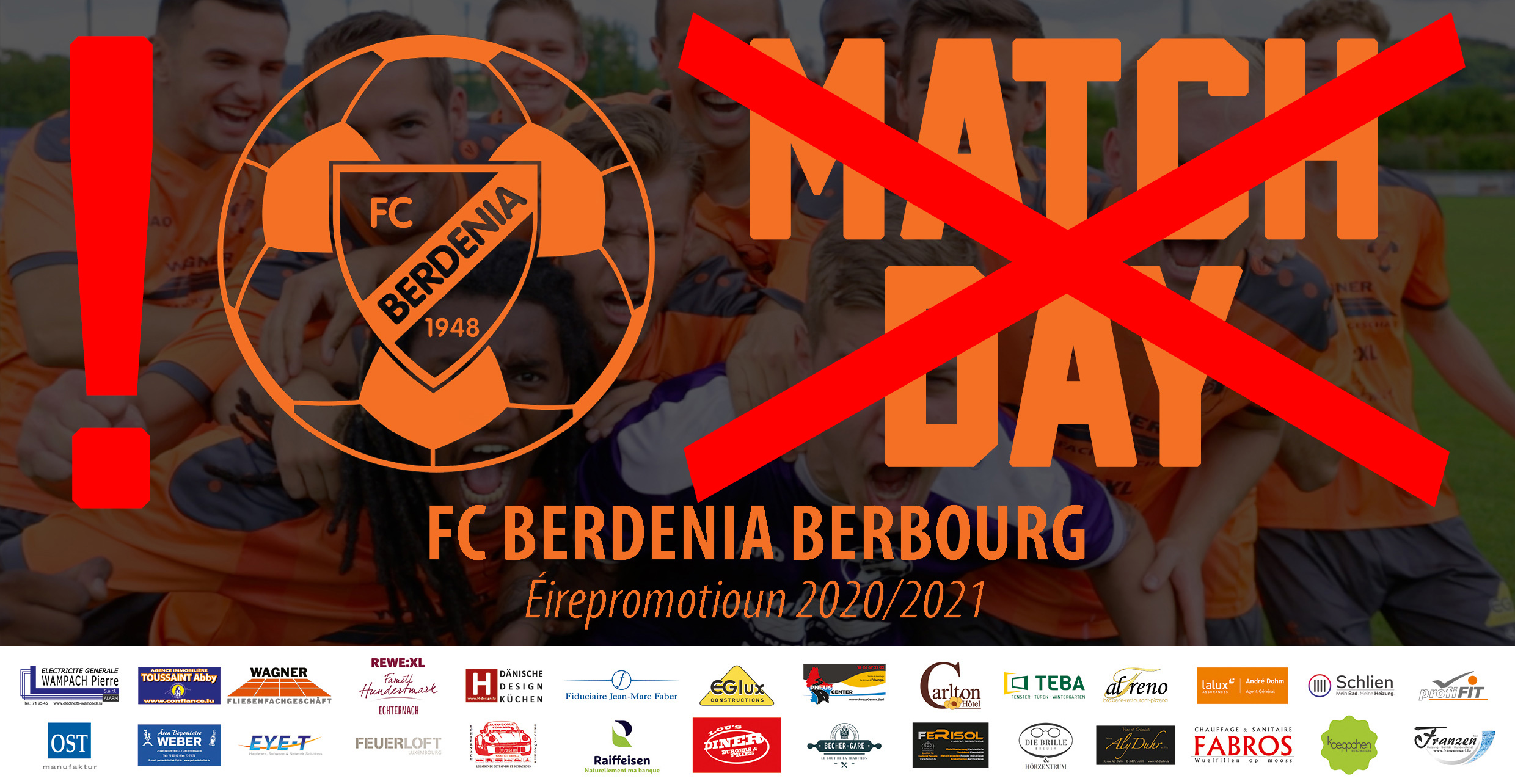 All Matcher an Traininger bis op Weideres oofgesot! All Matcher an Traininger bis op Weideres oofgesot!