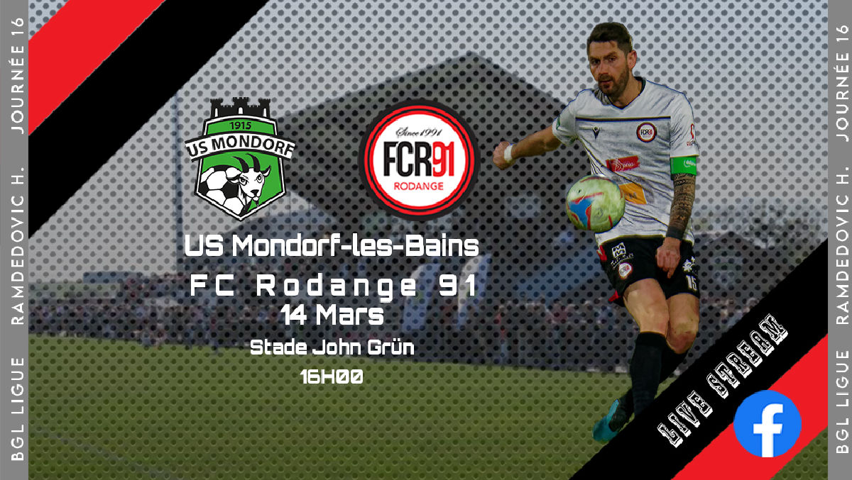 US Mondorf-les-Bains - FC Rodange 91 US Mondorf-les-Bains - FC Rodange 91