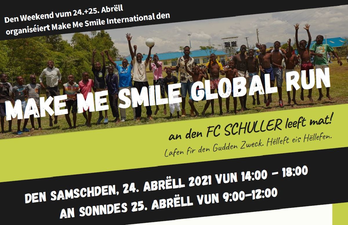 MAKE ME SMILE GLOBAL RUN @ FC SCHULLER MAKE ME SMILE GLOBAL RUN @ FC SCHULLER