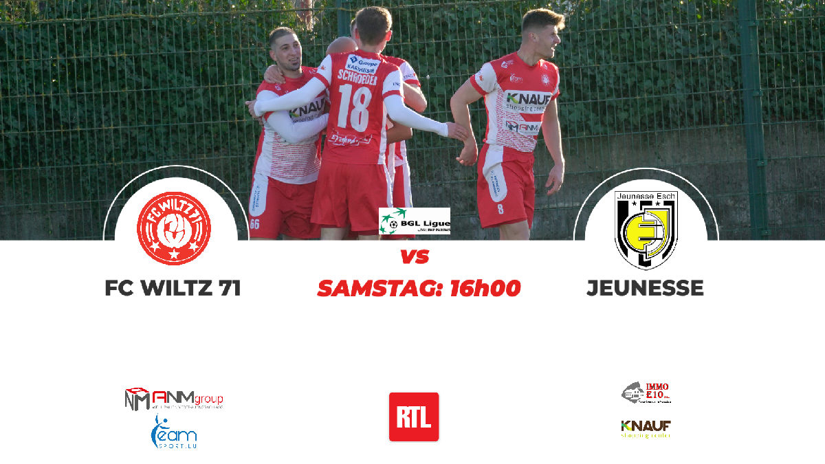 FC WILTZ 71 VS JEUNESSE ESCH - STADIONZEITUNG FC WILTZ 71 VS JEUNESSE ESCH - STADIONZEITUNG