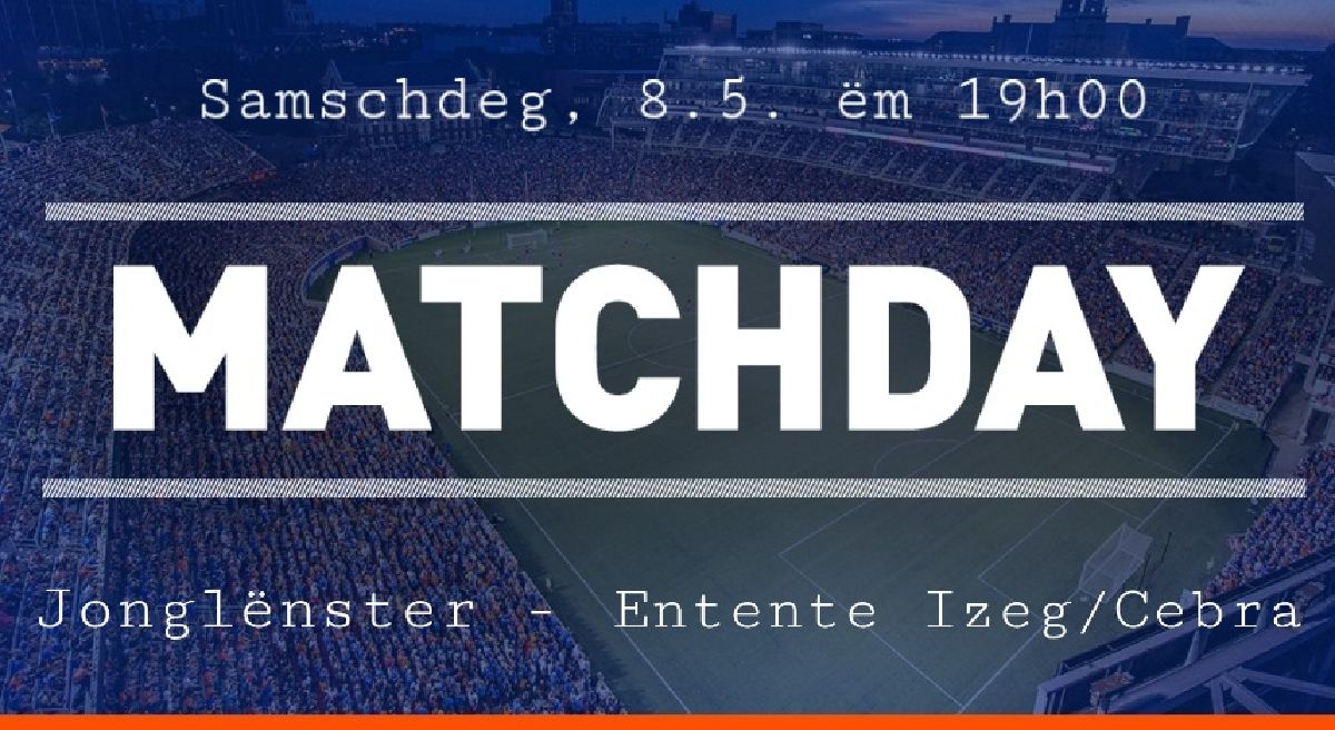AUSWÄERTSMATCH ZU JONGLËNSTER AUSWÄERTSMATCH ZU JONGLËNSTER