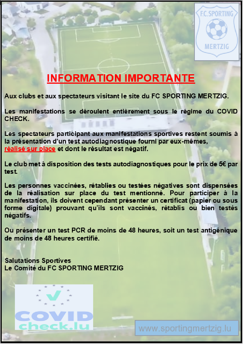 Information Importante concernant les matchs sur le site du FC SPORTING MERTZIG Information Importante concernant les matchs sur le site du FC SPORTING MERTZIG