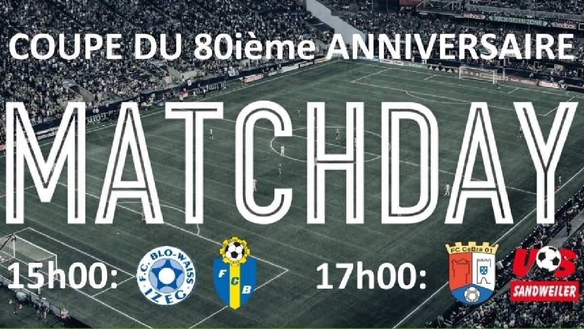 FINALLEN VUN DER COUPE VUM 80. ANNIVERSAIRE