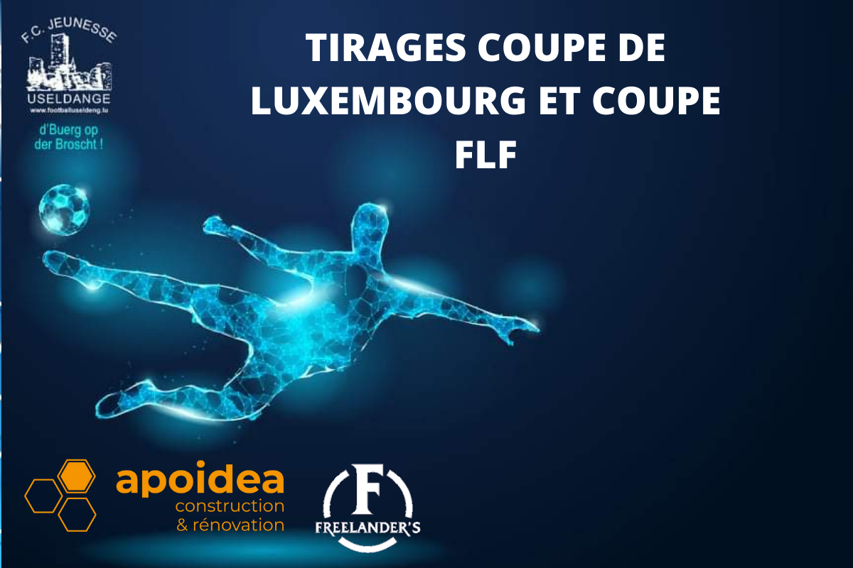 Tirages Coupe de Luxembourg & Coupe FLF