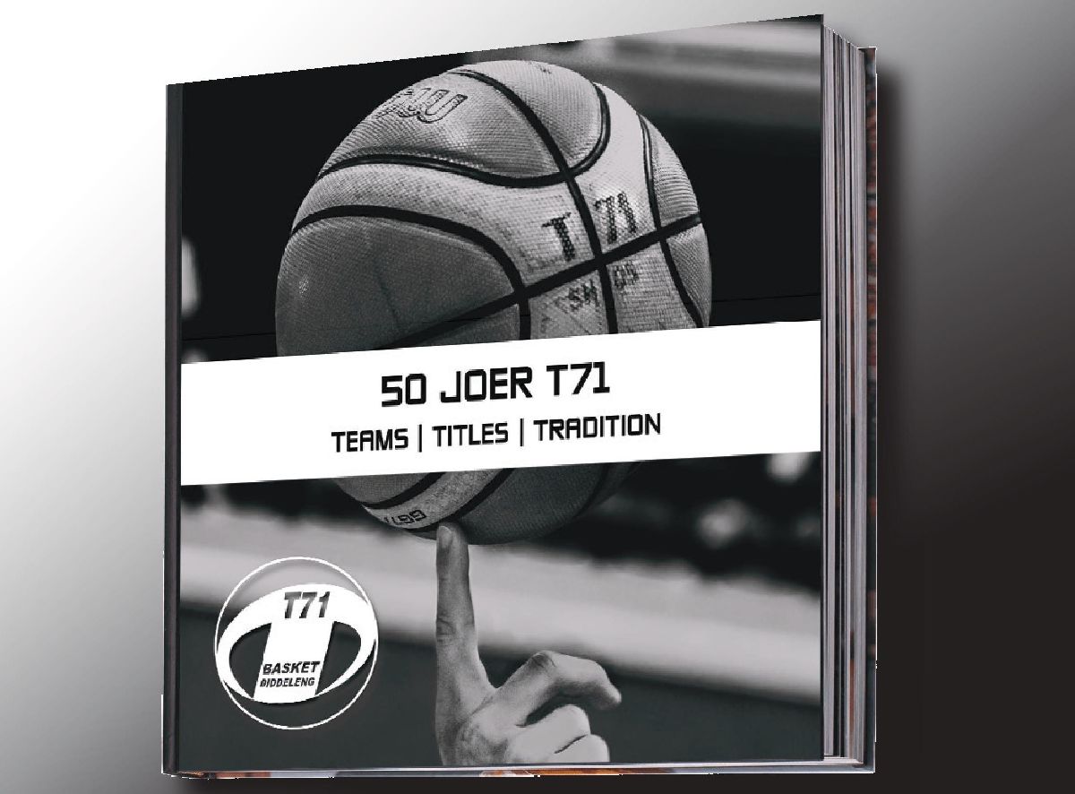 50 Joer T71 – Teams, Titles, Tradition 50 Joer T71 – Teams, Titles, Tradition