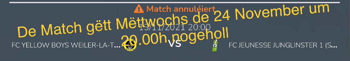 De Match vun eiser 1 Equipe, ass verluecht vun e Samschde géingt Jonglënster
