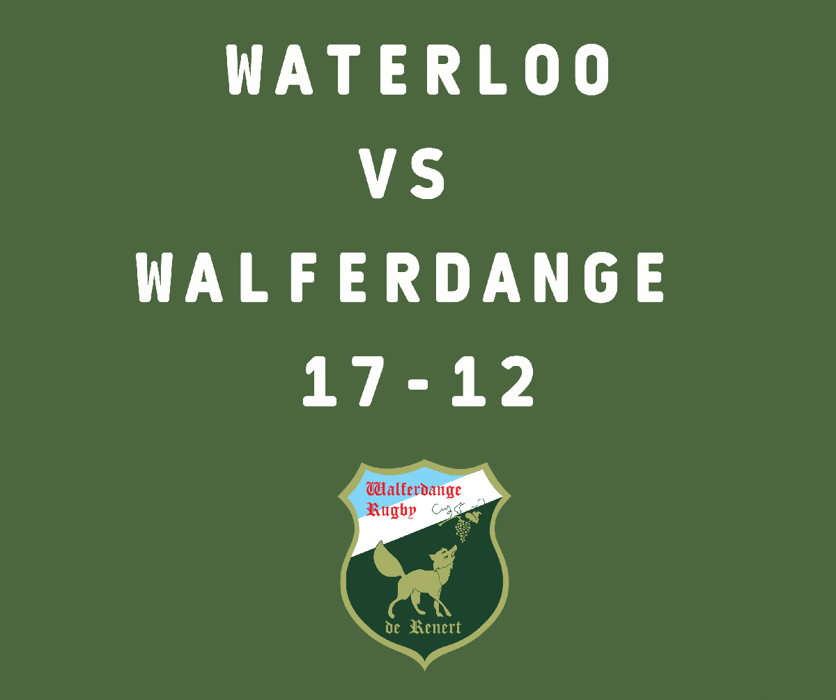 WATERLOO 17 - 12 WALFERDANGE 
