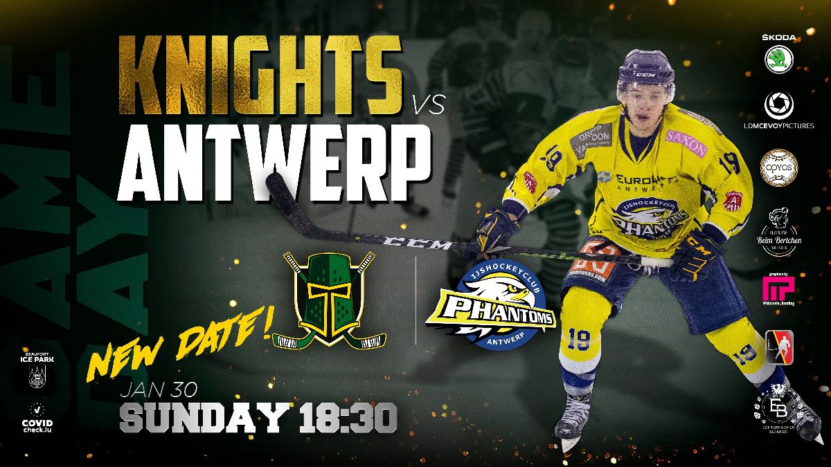NEW DATE for Knights vs Antwerp of Sunday 30th Jan 2022 @ 18:30