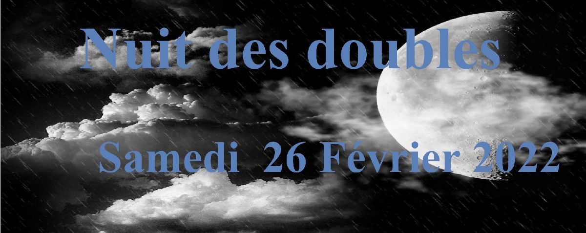 Nuit des Doubles - Inscriptions ouvertes Nuit des Doubles - Inscriptions ouvertes
