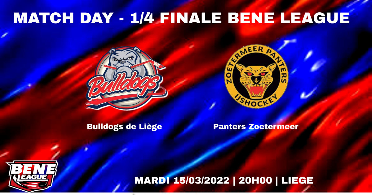 MATCH DAY - BULLDOGS DE LIEGE vs PANTERS DE ZOETERMEER 1/4 DE FINALE BENE LEAGUE 3ème MATCH MATCH DAY - BULLDOGS DE LIEGE vs PANTERS DE ZOETERMEER 1/4 DE FINALE BENE LEAGUE 3ème MATCH