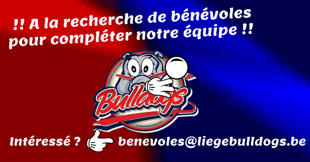 Les Bulldogs de Liège recherchent des bénévoles pour la prochaine saison.
