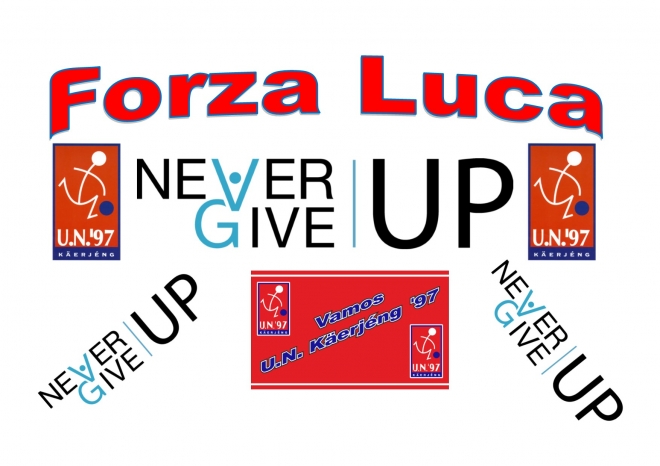 Forza Luca / Vamos UNK...