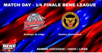 MATCH DAY - BULLDOGS DE LIEGE vs PANTERS ZOETERMEER 1/4 FINALE BENE LEAGUE