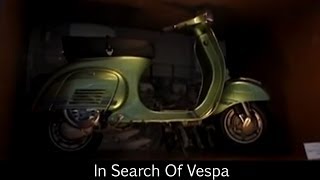 In search of Vespa