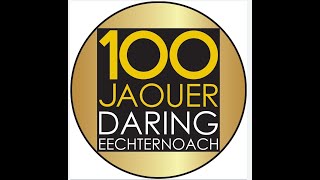 100 Joer Daring Club Echternach (28.02.2021)